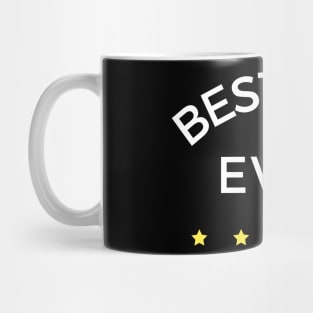 Best Dad Ever. Funny Dad Life Quote. Mug